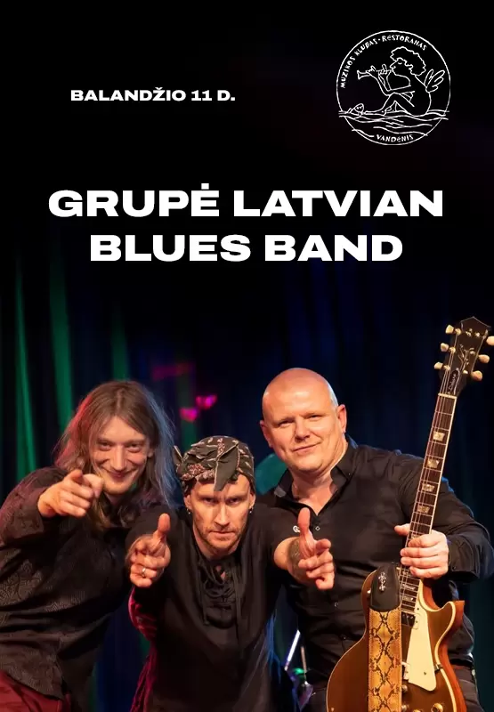 Pirkt biļetes Latvian Blues Band Palanga, Muzikos klubas Vandenis Aprīlis 11