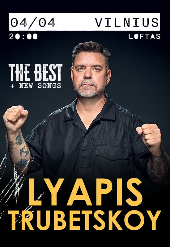 Купить билеты Lyapis Trubetskoy Vilnius, Menų fabrikas LOFTAS Апрель 04