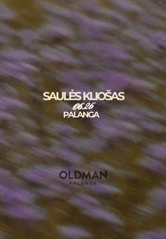 Купить билеты Saulės Kliošas | OLDMAN PARKAS - I Love Palanga Palanga, OLDMAN Palanga Июнь 26