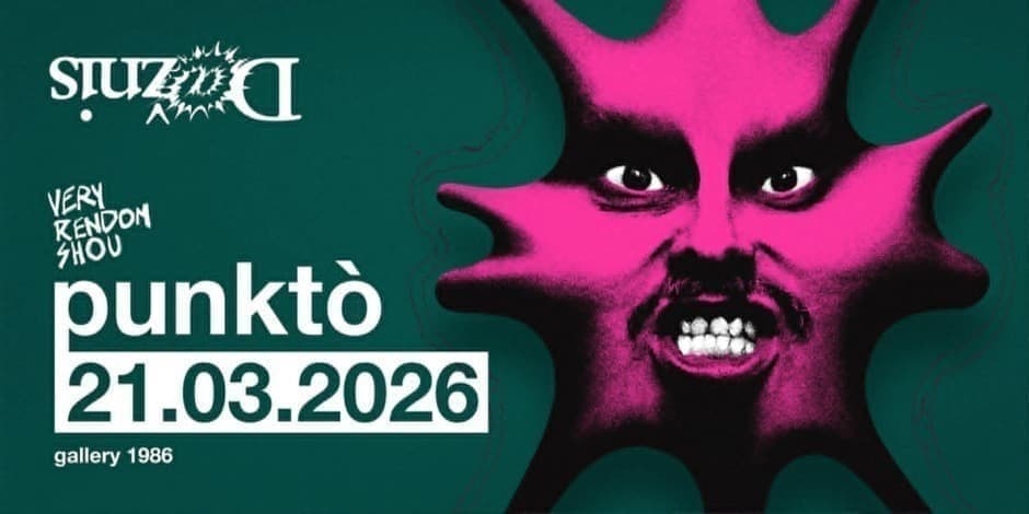 Pirkti bilietus @punktò - very rendom shou Vilnius, Gallery 1986 Kovas 21