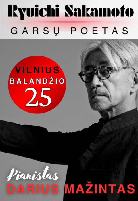Купить билеты RYUICHI SAKAMOTO - GARSŲ POETAS / PIANISTAS DARIUS MAŽINTAS Vilnius, Naujosios operos studija Апрель 25