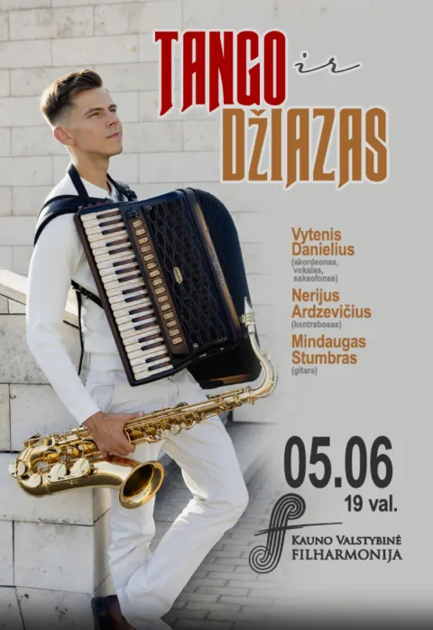 Купить билеты VYTENIS DANIELIUS „TANGO IR DŽIAZAS“ Kaunas, Kauno valstybinė filharmonija Май 06