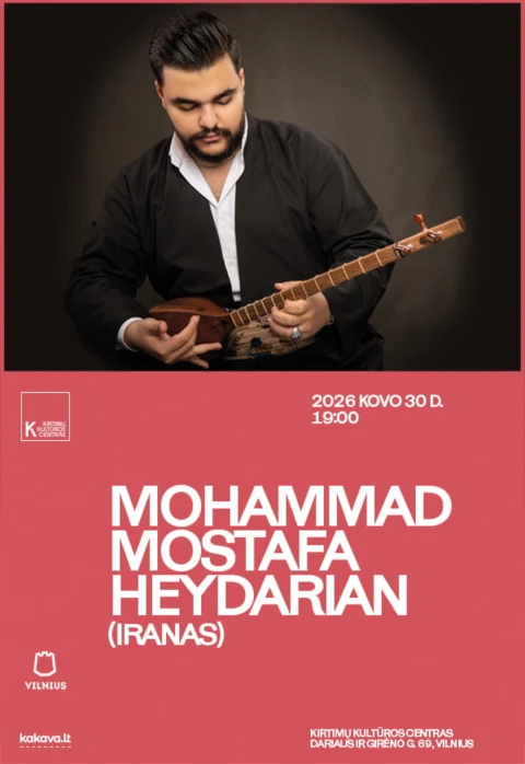 Купить билеты MOHAMMAD MOSTAFA HEYDARIAN (Iranas) koncertas | Vilnius Vilnius, Kirtimų kultūros centras Март 30