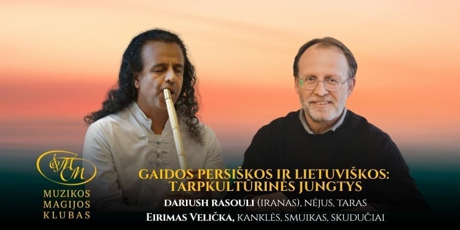 Pirkt biļetes Gaidos persiškos ir lietuviškos: tarpkultūrinės jungtys Vilnius, Muzikos magijos klubas Jūnijs 06