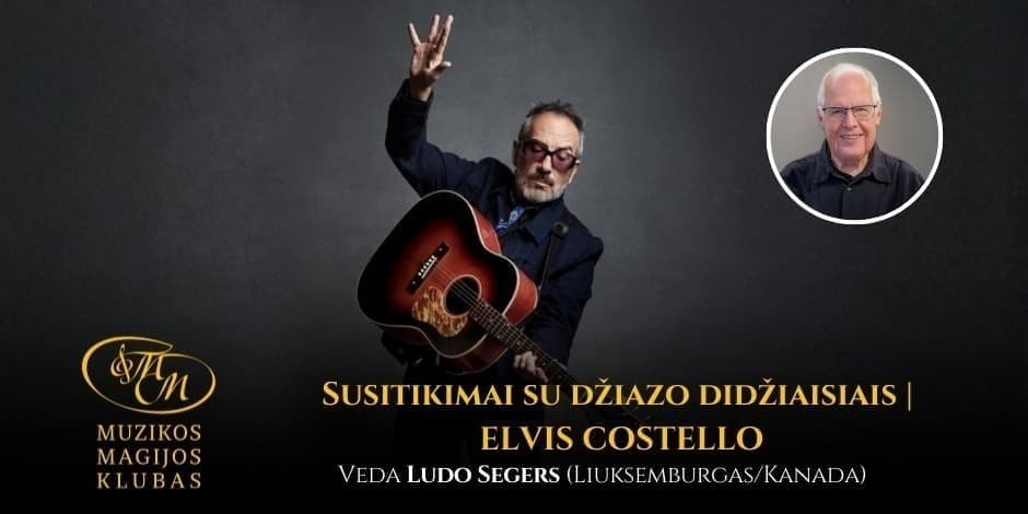 Pirkti bilietus Susitikimai su džiazo didžiaisiais | Elvis Costello Vilnius, Muzikos magijos klubas Birželis 11