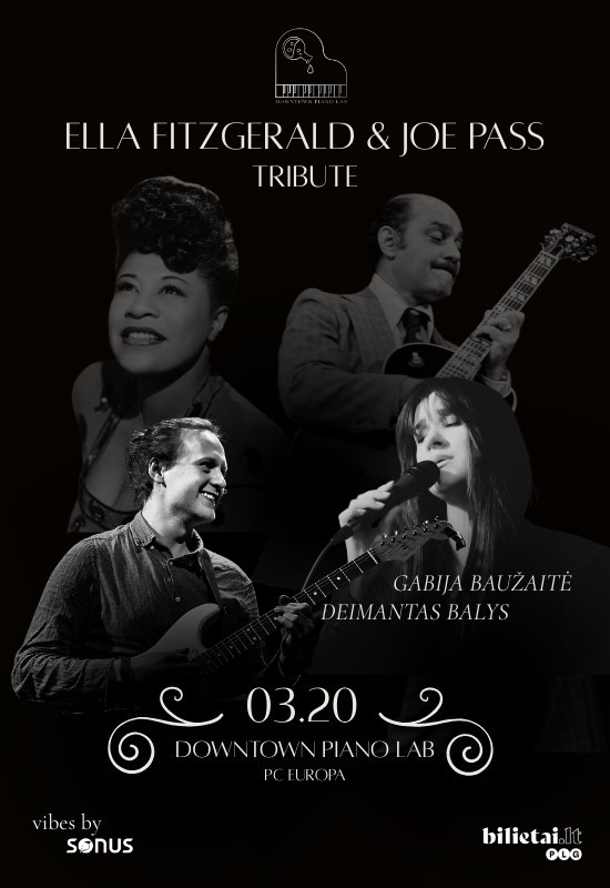 Pirkt biļetes Ella Fitzgerald & Joe Pass Tribute | Gabija Baužaitė ir Deimantas Balys Vilnius, Downtown Piano Lab, PC Europa Marts 20
