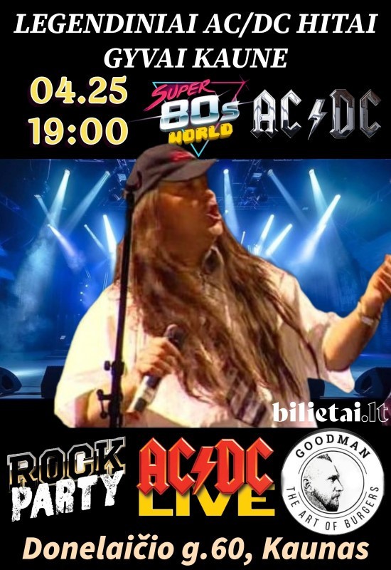 Pirkti bilietus LEGENDINIAI AC/DC HITAI GYVAI KAUNE Kaunas, Baras Goodman Balandis 25