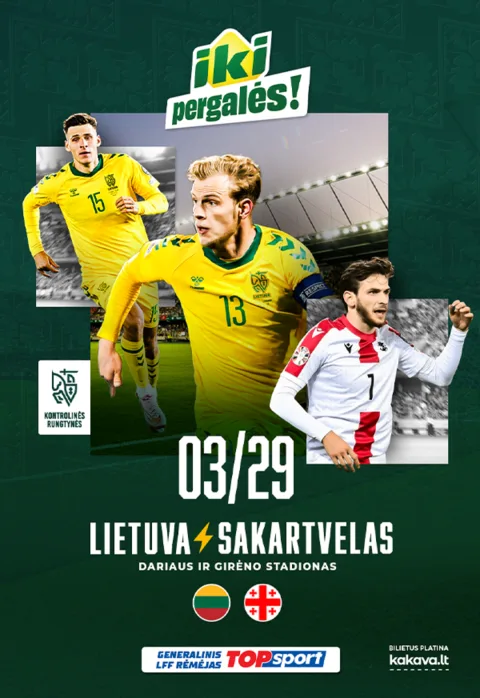 Pirkti bilietus Draugiškos futbolo rungtynės: Lietuva – Sakartvelas Kaunas, Dariaus ir Girėno stadionas Kovas 29