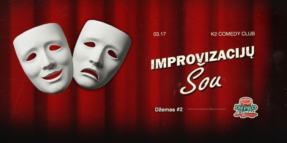 Buy tickets Impro Džemas #2 Vilnius, K2 Comedy Club March 17