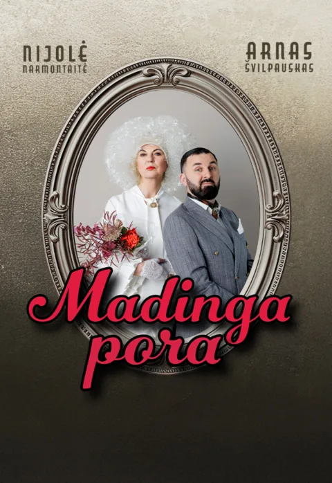 Pirkt biļetes NIJOLĖ NARMONTAITĖ IR ARNAS ŠVILPAUSKAS „MADINGA PORA“ Švenčionys, Švenčionių miesto kultūros centras Decembris 10