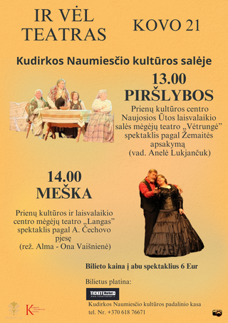 Pirkti bilietus IR VĖL TEATRAS Kudirkos Naumiestis, Kudirkos Naumiesčio kultūros padalinio salė Kovas 21