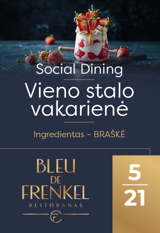 Купить билеты Vieno stalo vakarienė | Braškė | Šiauliai Šiauliai, Restoranas BLEU DE FRENKEL Май 21