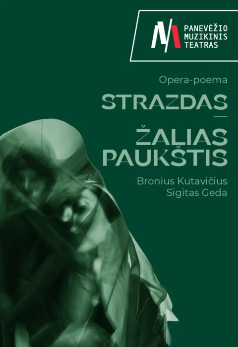 Pirkti bilietus PMT | opera-poema STRAZDAS – ŽALIAS PAUKŠTIS Vilnius, Vilniaus Senasis Teatras Birželis 21