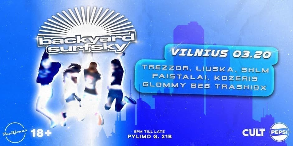 Buy tickets Backyard x Surfsky: Vilnius 03.20 Vilnius, Paviljonas March 20