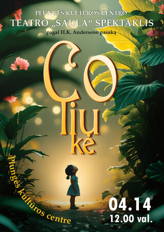 Pirkt biļetes Spektaklis visai šeimai „Coliukė“ Plungė, Plungės kultūros centras Aprīlis 14