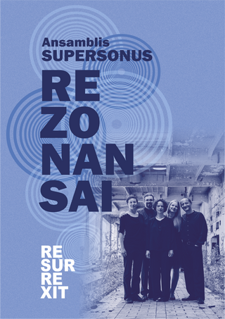 Купить билеты Ansamblis SUPERSONUS. REZONANSAI Šiauliai, Polifonijos koncertų salė Апрель 07