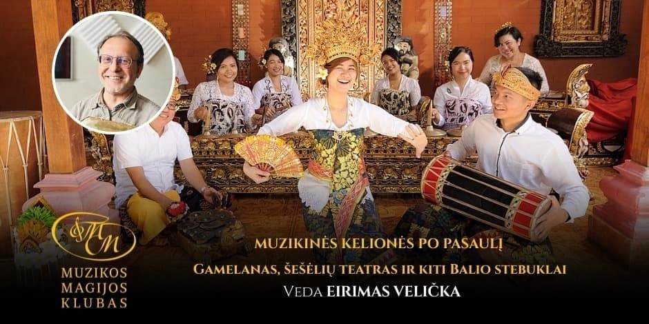 Pirkti bilietus Muzikinės kelionės po pasaulį su Eirimu Velička | Gamelanas, šešėlių teatras ir kiti Balio stebuklai Vilnius, Muzikos magijos klubas Kovas 22