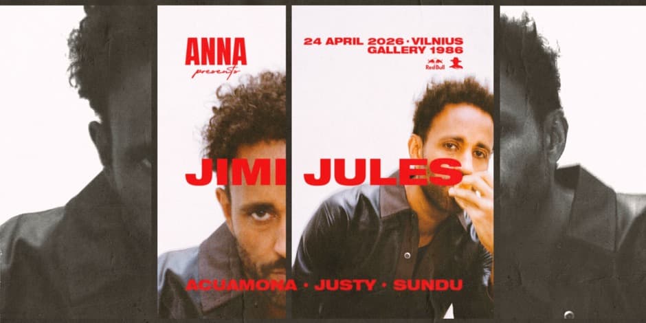 Pirkti bilietus Anna Presents: Jimi Jules Vilnius, Gallery 1986 Balandis 24-25