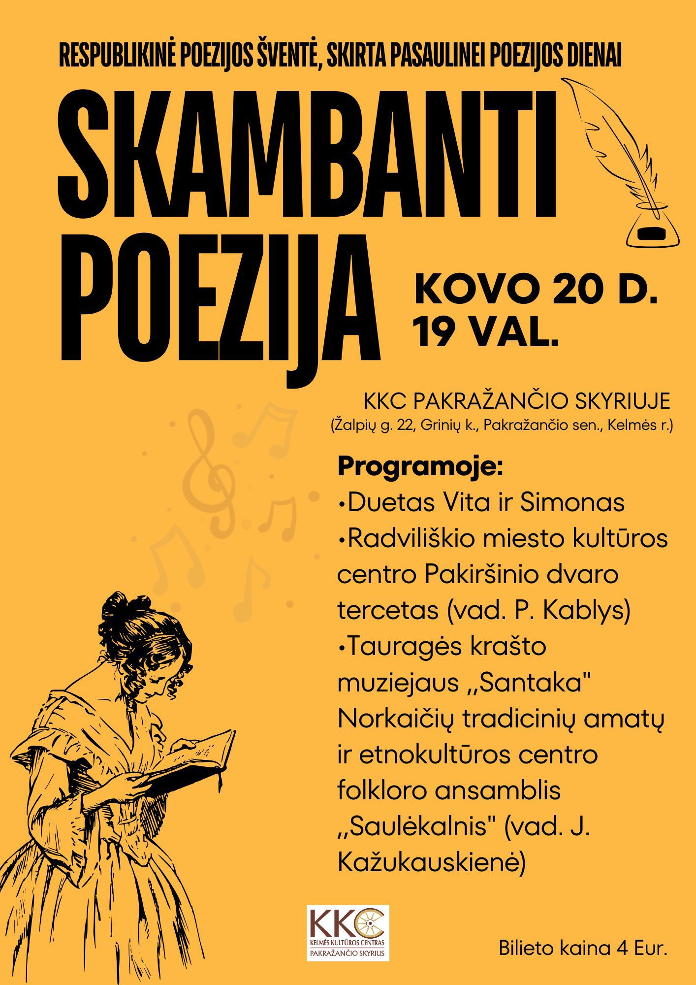 Pirkti bilietus Respublikinė poezijos šventė „Skambanti poezija“ Pakražantis, Kelmės kultūros centro Pakražančio skyrius Kovas 20