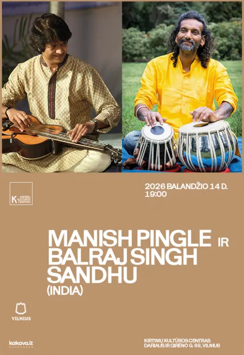 Pirkt biļetes MANISH PINGLE ir BALRAJ SINGH SANDHU (INDIA) koncertas Vilnius, Kirtimų kultūros centras Aprīlis 14