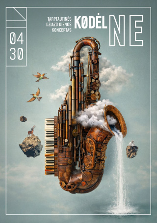 Pirkti bilietus Tarptautinės džiazo dienos koncertas „Kodėl ne“ Gargždai, Gargždų kultūros centro „4 VANDENŲ“ renginių salė Balandis 30