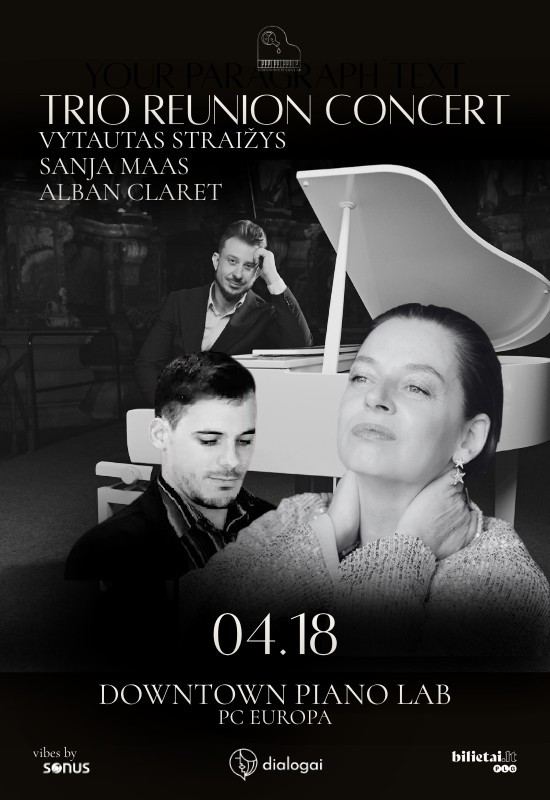 Pirkti bilietus Trio reunion | Vytautas Straižys, Sanja Maas ir Alban Claret Vilnius, Downtown Piano Lab, PC Europa Balandis 18