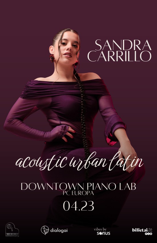Pirkti bilietus Sandra Carrillo | Acoustic Urban Latin Vilnius, Downtown Piano Lab, PC Europa Balandis 23
