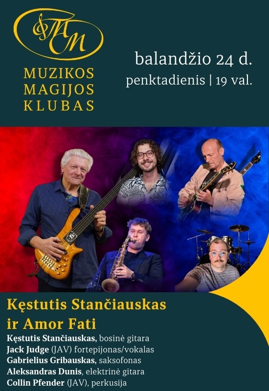 Pirkti bilietus Kęstutis Stančiauskas ir Amor Fati Vilnius, Muzikos magijos klubas Balandis 24