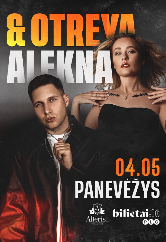 Купить билеты Alekna & Otreya | šv.Velykos | Panevėžys Panevėžys, Naktinis klubas ir renginių erdvė AFTERIS Апрель 05