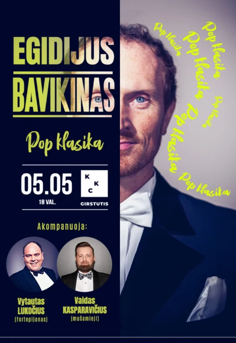 Buy tickets EGIDIJUS BAVIKINAS | POP KLASIKA Kaunas, Kauno kultūros centro Girstučio padalinys May 05
