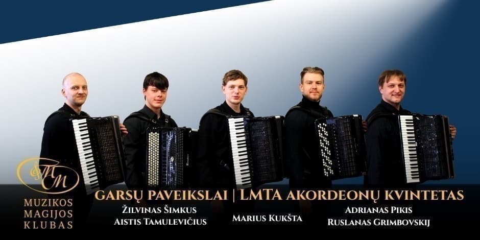 Pirkt biļetes Garsų paveikslai | LMTA Akordeonų kvintetas Vilnius, Muzikos magijos klubas Aprīlis 08