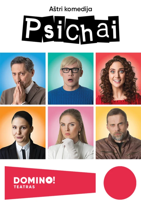 Buy tickets DOMINO teatras | komedija PSICHAI Kaunas, Kauno kultūros centro Girstučio padalinys August 18