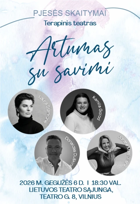 Купить билеты Pjesės skaitymai „Artumas su savimi“ | Terapinis teatras Vilniuje Vilnius, Lietuvos teatro sąjunga Май 06