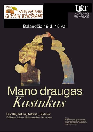 Купить билеты Teatrų festivalis „Gi(y)lių beieškant. Spektaklis „Mano draugas Kastukas“ Utena, Utenos Kamerinis teatras Апрель 19