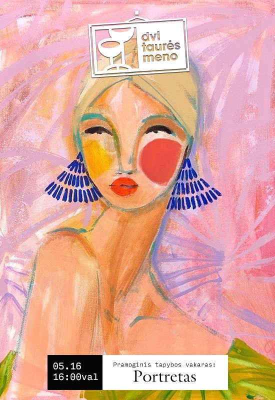 Pirkti bilietus Tapybos vakaras: Portretas Vilnius, Dvi taurės meno tapybos studija - dvaras Gegužė 16