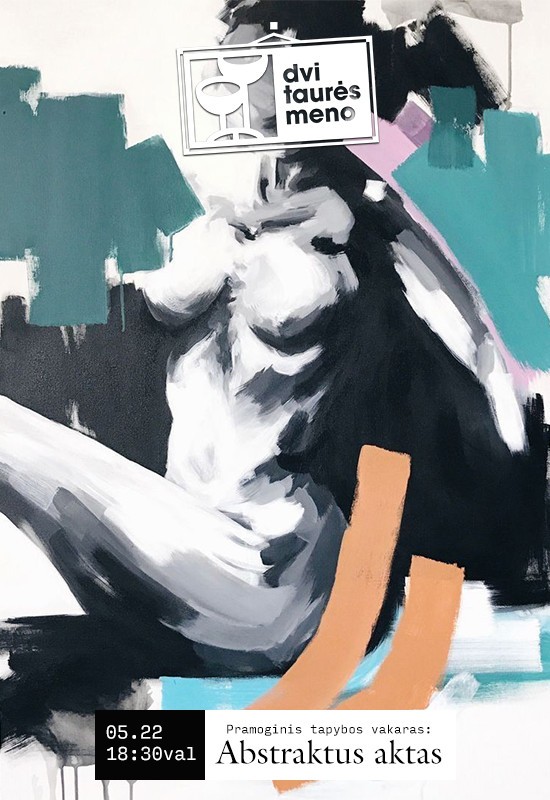 Купить билеты Tapybos vakaras: Abstraktus aktas Vilnius, Dvi taurės meno tapybos studija - dvaras Май 22