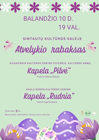Купить билеты Atvelykio rabaksas Sintautai, Sintautų kultūros salė Апрель 10