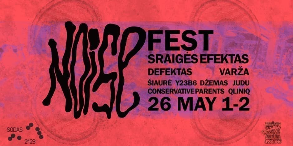 Buy tickets NOISE FEST’26 Vilnius, Kultūros kompleksas SODAS2123 May 01