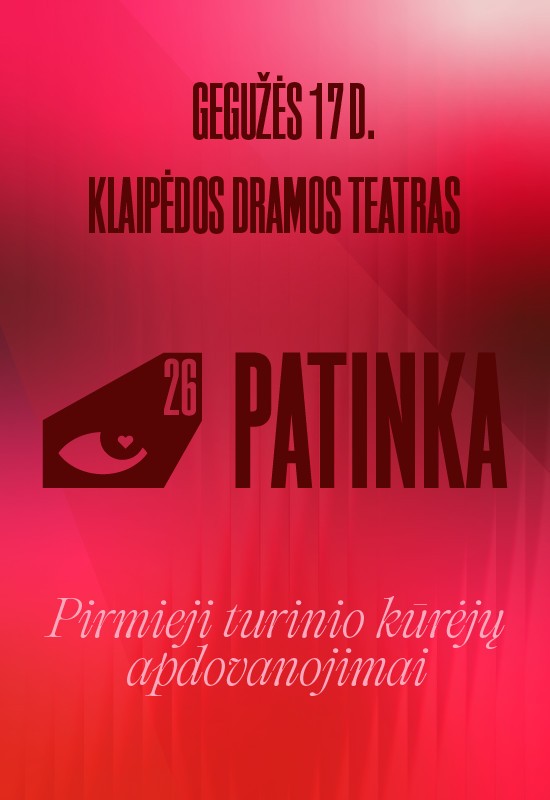 Pirkt biļetes Turinio kūrėjų apdovanojimai PATINKA 2026 Klaipėda, Klaipėdos dramos teatras Maijs 17