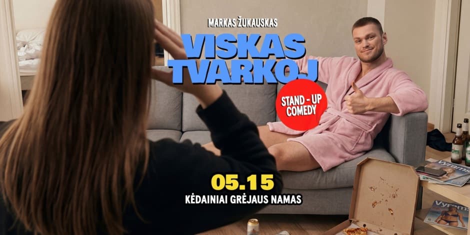 Pirkt biļetes Markas Žukauskas “Viskas Tvarkoj”Stand up Kėdainiai Kėdainiai, Grėjaus namas Maijs 15