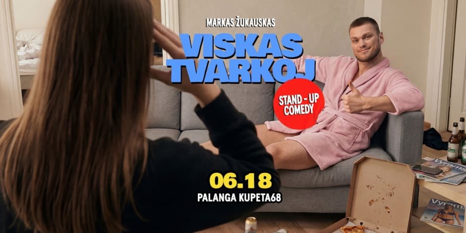 Pirkti bilietus Markas Žukauskas “Viskas Tvarkoj”Stand up Palanga Palanga, Prie parko Birželis 18