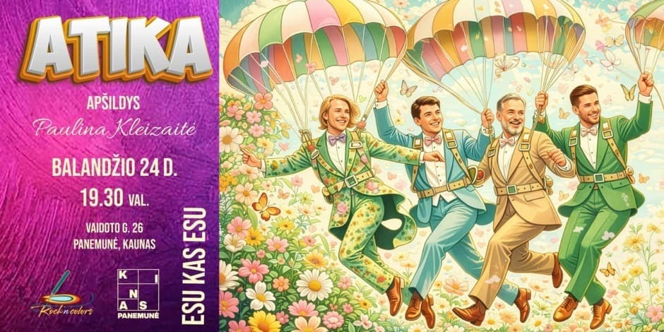 Buy tickets ATIKA „Esu kas Esu“ Kaunas, Kinas „Panemunė“ April 24