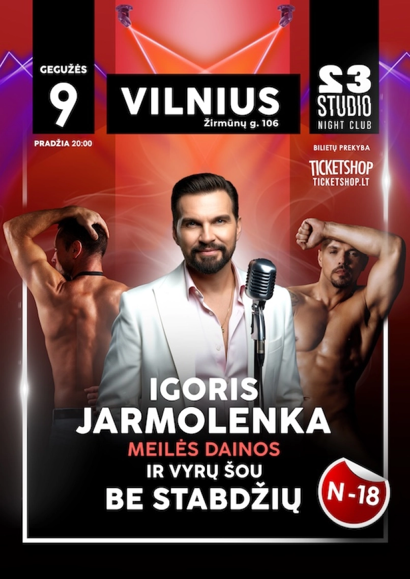 Pirkti bilietus Igoris Jarmolenka „Meilės dainos ir vyrų šou be stabdžių“ Vilnius, STUDIO 23 Vilnius Gegužė 09