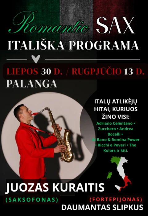 Pirkti bilietus „ROMANTIC SAX“ ITALIŠKA PROGRAMA / JUOZAS KURAITIS (saksofonas) DAUMANTAS SLIPKUS (fortepijonas) Palanga, Palangos Kurhauzo koncertų salė Liepa 30