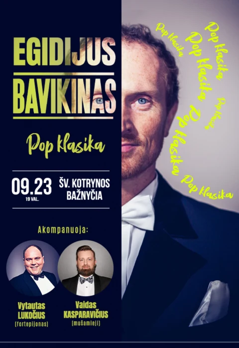 Pirkt biļetes EGIDIJUS BAVIKINAS | POP KLASIKA Vilnius, Šv. Kotrynos bažnyčia Septembris 23