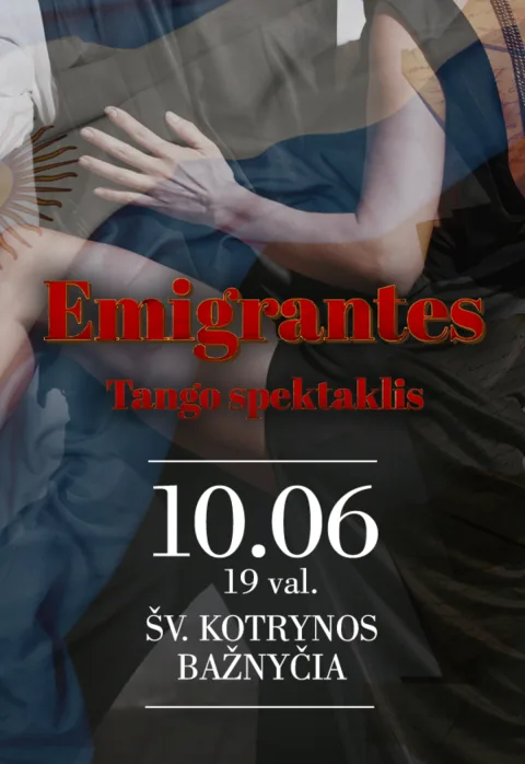 Купить билеты Tango spektaklis | Emigrantes Vilnius, Šv. Kotrynos bažnyčia Октябрь 06