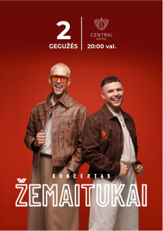 Pirkti bilietus Muzikinis vakaras. ŽEMAITUKAI Radviliškis, Central Hotel (Radvilų g. 9) Gegužė 02