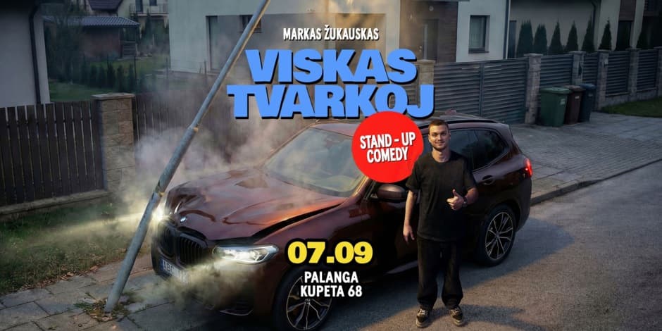 Pirkti bilietus Markas Žukauskas “Viskas Tvarkoj”Stand up Palanga Palanga, Prie parko Liepa 09
