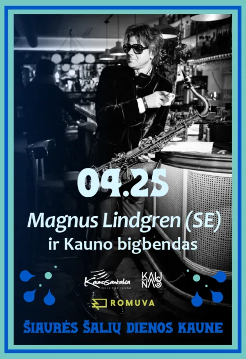 Pirkti bilietus Skandinaviškas džiazas Kaune: Magnus Lindgren & Kauno bigbendas Kaunas, Kauno kino centras „Romuva“ Balandis 25