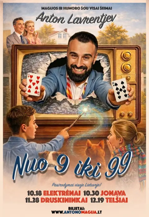 Buy tickets Anton Lavrentjev „Nuo 9 iki 99“. Magijos ir humoro šou Elektrėnai, Elektrėnų kultūros centras October 18